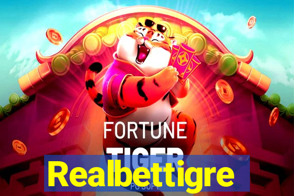 Realbettigre