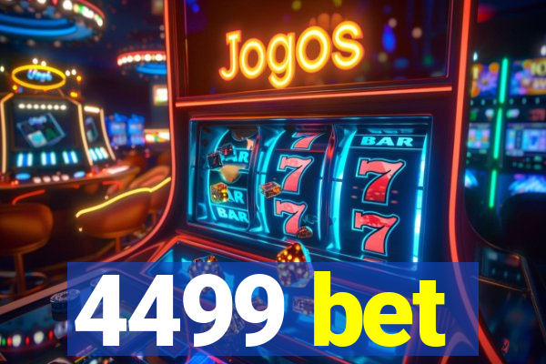 4499 bet