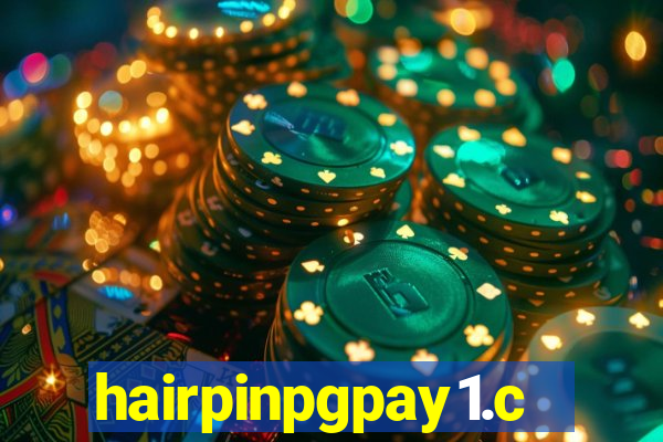 hairpinpgpay1.com