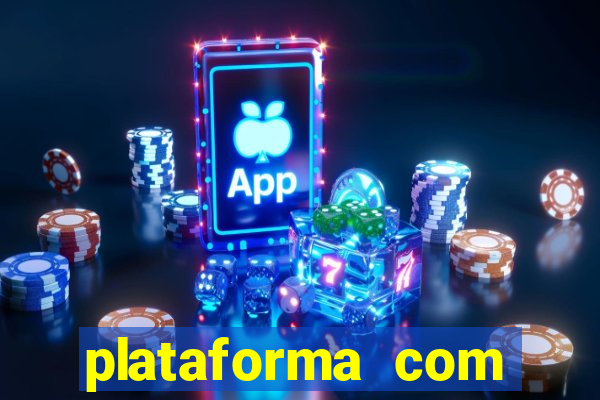 plataforma com b么nus de cadastro gr谩tis