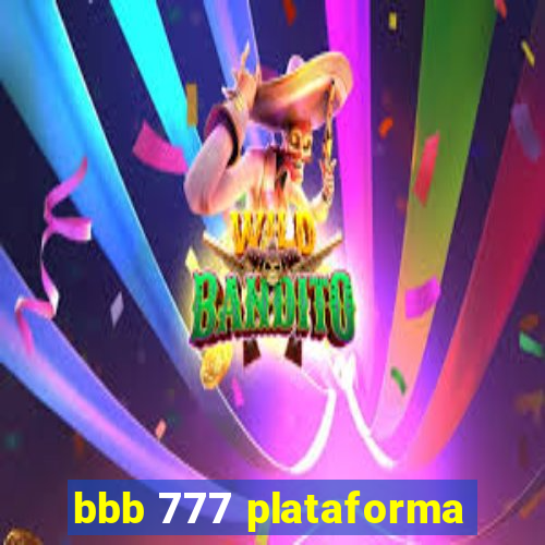 bbb 777 plataforma