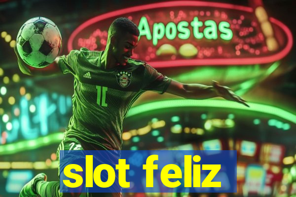 slot feliz