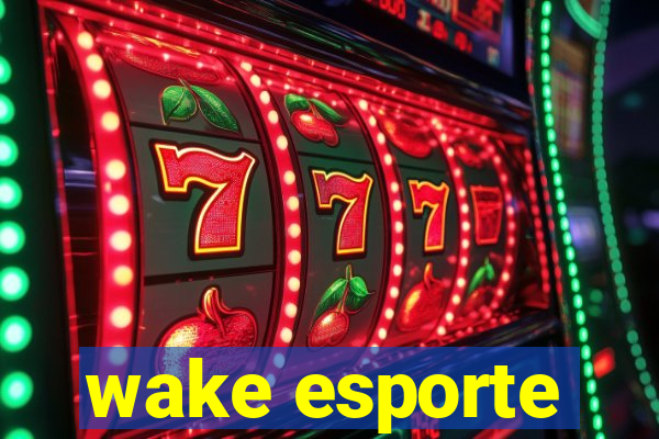 wake esporte