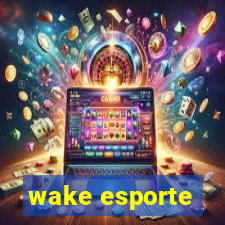 wake esporte