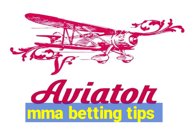 mma betting tips