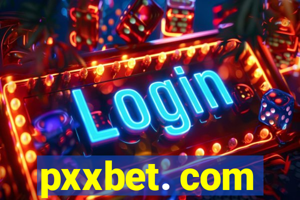 pxxbet. com