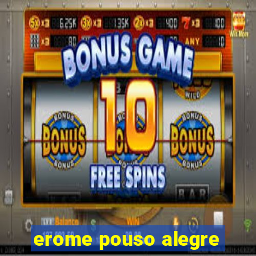 erome pouso alegre