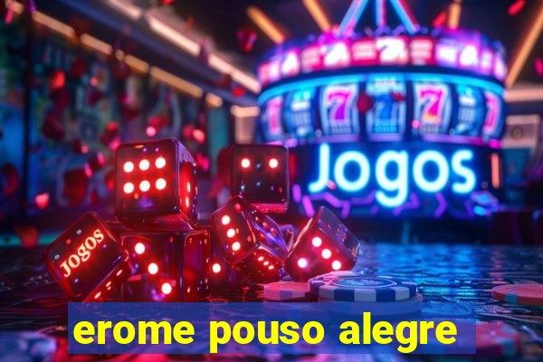 erome pouso alegre