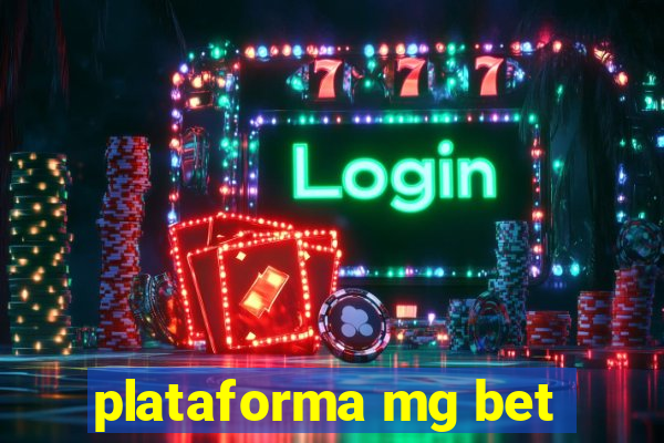 plataforma mg bet