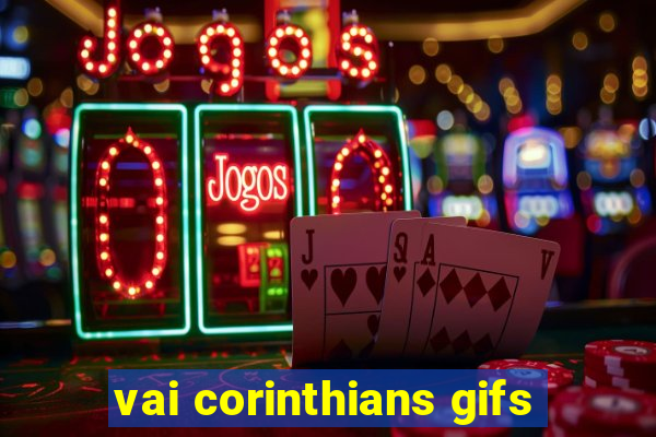 vai corinthians gifs