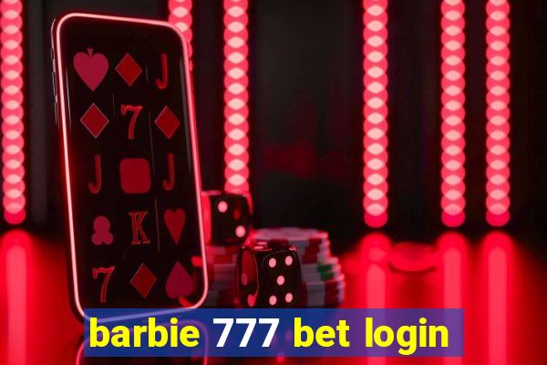 barbie 777 bet login