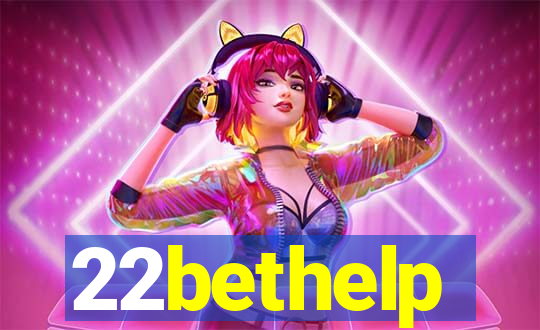 22bethelp