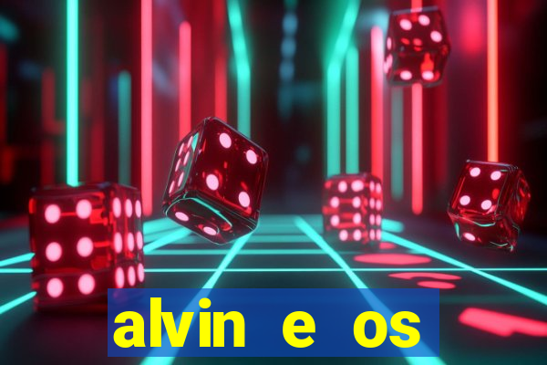 alvin e os esquilos 3 filme completo dublado mega filmes