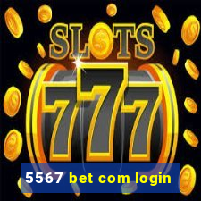 5567 bet com login