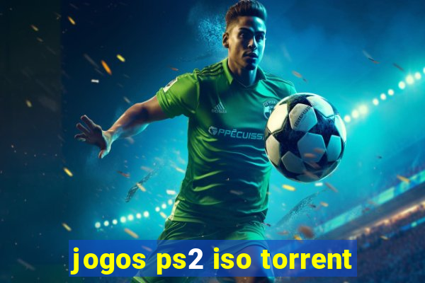 jogos ps2 iso torrent