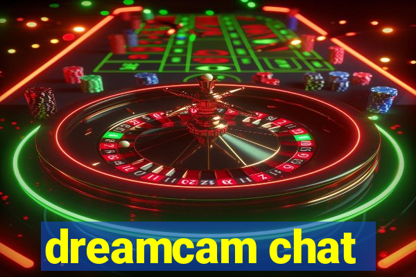 dreamcam chat