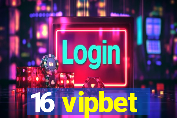 16 vipbet