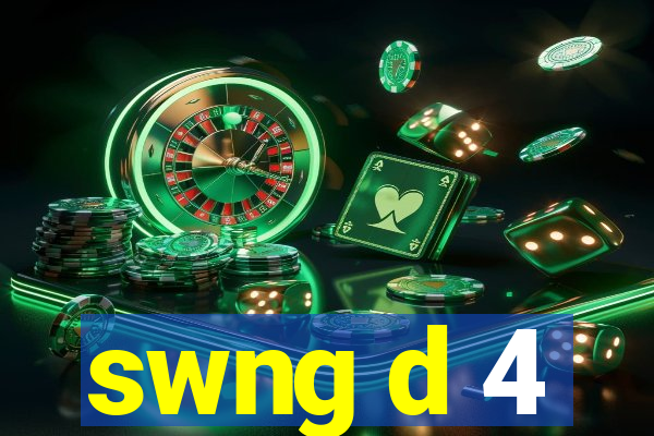 swng d 4