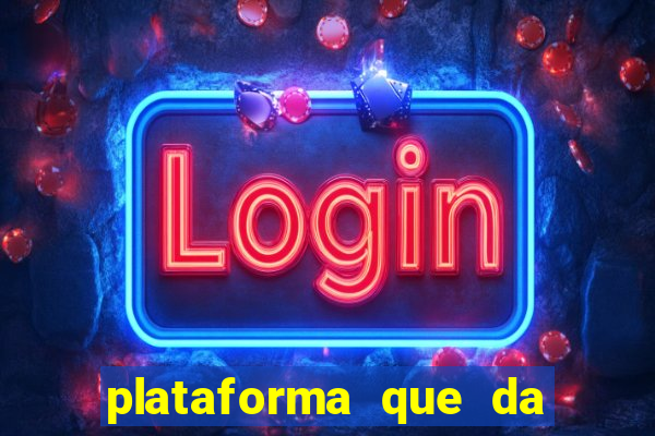 plataforma que da 100 de bonus