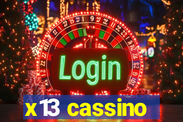 x13 cassino