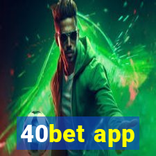 40bet app