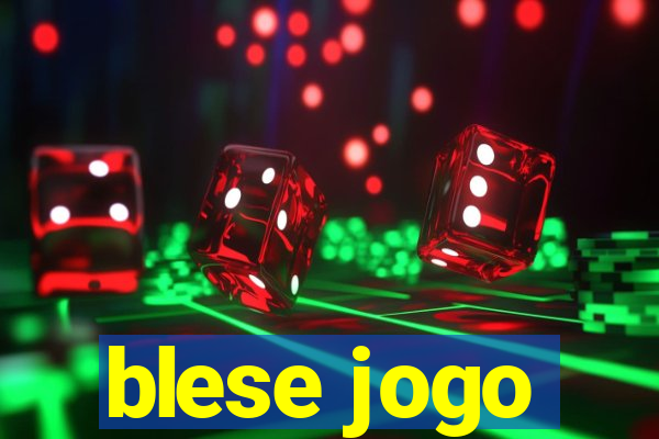 blese jogo