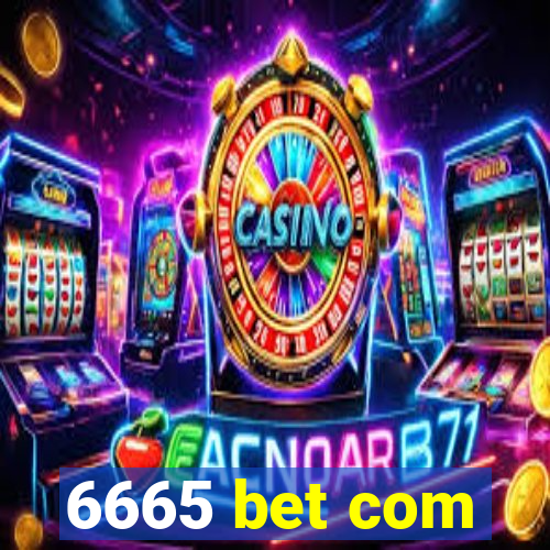 6665 bet com