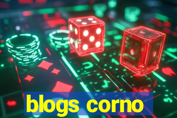 blogs corno