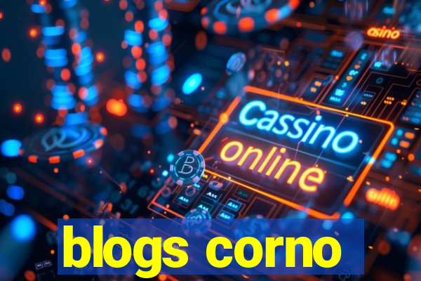 blogs corno