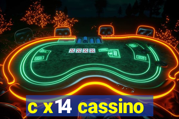 c x14 cassino