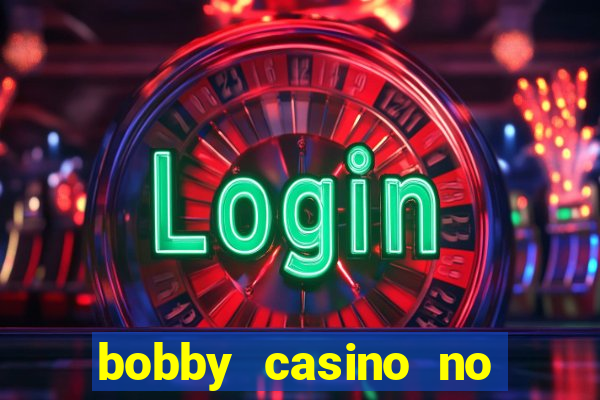 bobby casino no deposit bonus