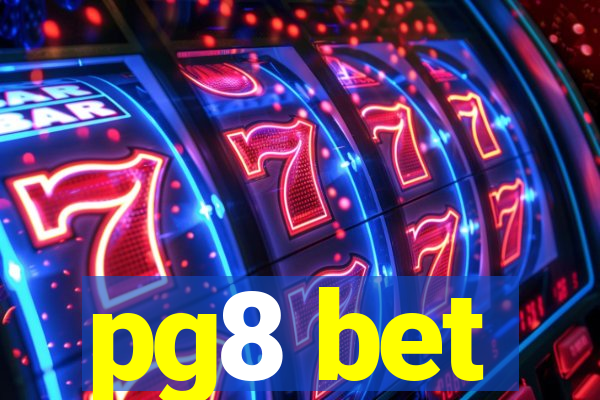 pg8 bet