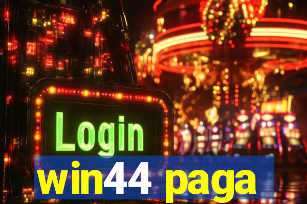 win44 paga