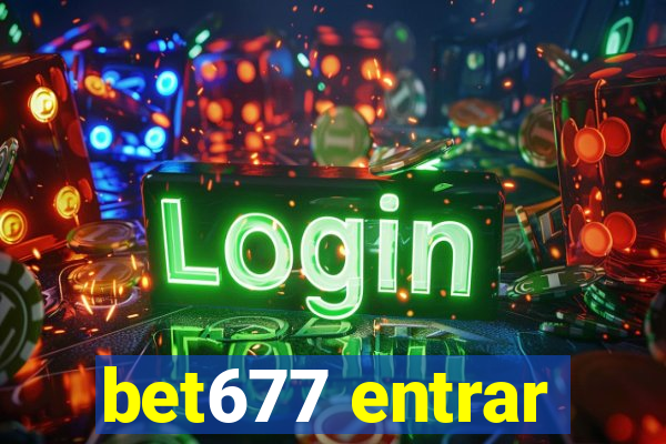 bet677 entrar