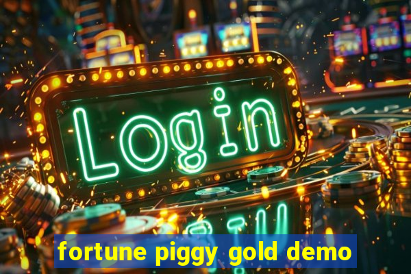 fortune piggy gold demo