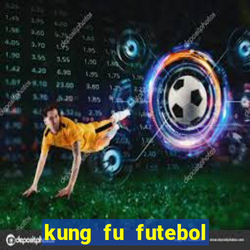 kung fu futebol clube download utorrent