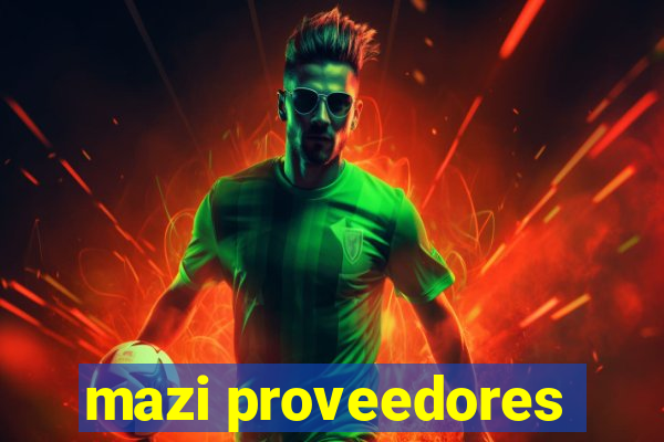 mazi proveedores