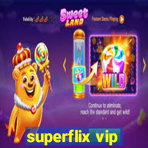 superflix vip