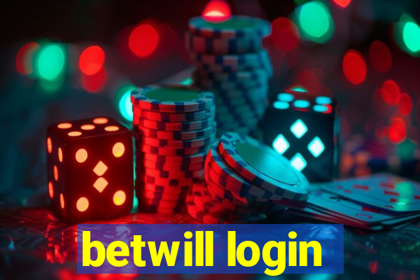 betwill login