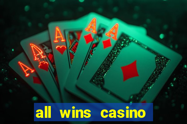 all wins casino 100 free spins