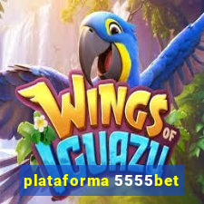 plataforma 5555bet