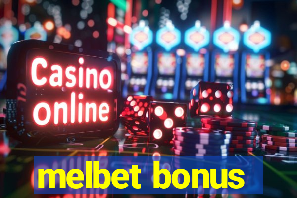 melbet bonus