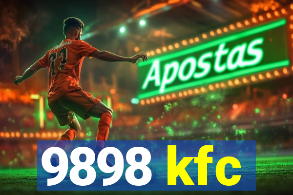 9898 kfc