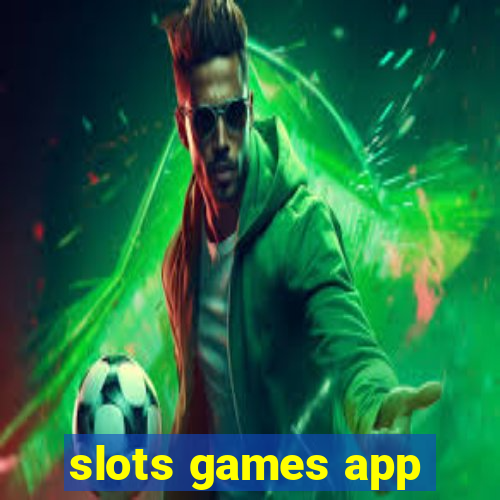 slots games app