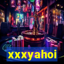 xxxyahoi