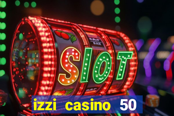 izzi casino 50 free spins