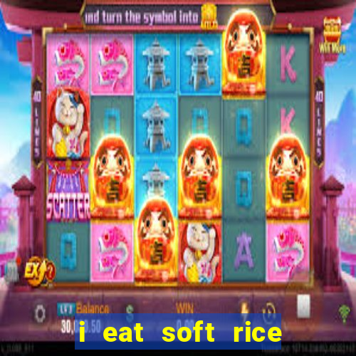 i eat soft rice in another world pt br