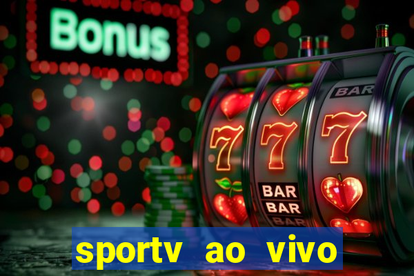 sportv ao vivo multi multicanal