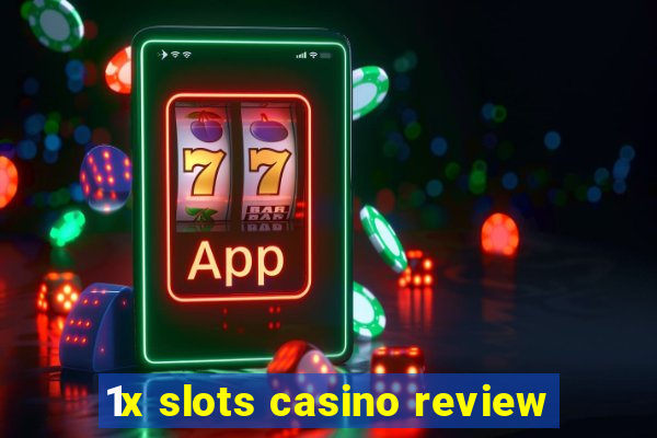 1x slots casino review