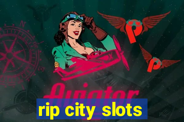 rip city slots